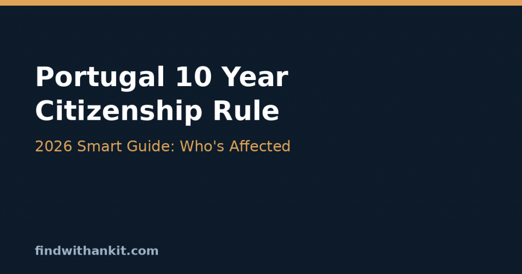 Portugal 10 year citizenship rule 2026 explained